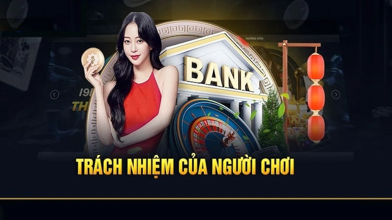 Trách nhiệm của người chơi